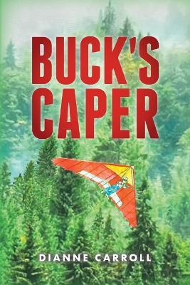 Buck's Caper - Dianne Carroll - cover