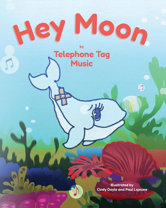 Hey Moon - Telephone Tag Music,Cindy Doyle,Paul Lejeune - ebook