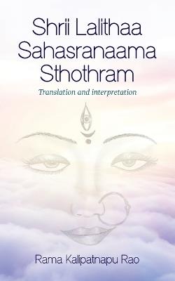 Shrii Lalithaa Sahasranaama Sthothram - Rama Kalipatnapu Rao - cover