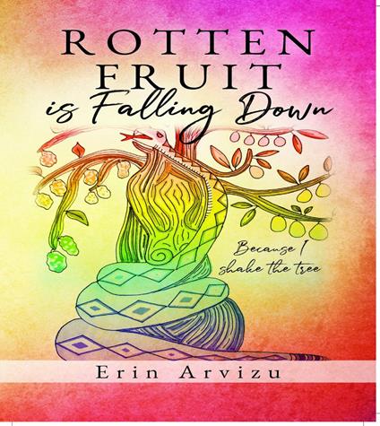 Rotten Fruit is Falling Down