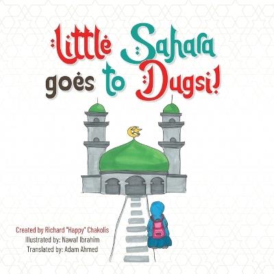 Little Sahara goes to Dugsi! - Richard Happy Chakolis - cover