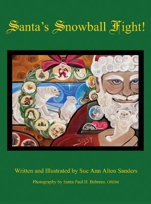Santa's Snowball Fight! - Sue Ann Alton Sanders - cover