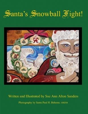 Santa's Snowball Fight! - Sue Ann Alton Sanders - cover