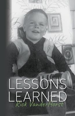 Lessons Learned - Rick Vanderhorst - cover