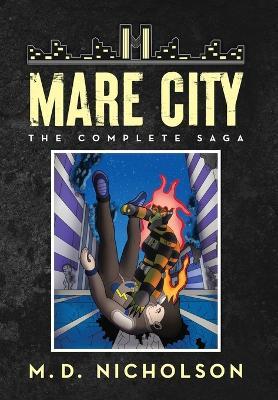 Mare City: The Complete Saga - Nicholson - cover