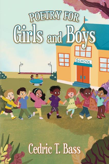 Poetry for Girls and Boys - Cedric T. Bass - ebook