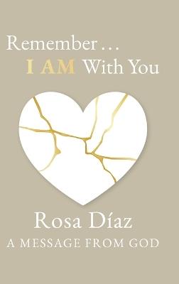 Remember... I AM With You - Rosa D?az - cover