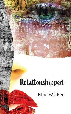 Relationshipped - Ellie Walker - cover