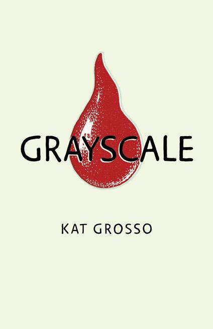 Grayscale - Kat Grosso - ebook
