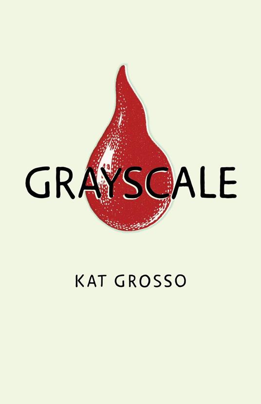 Grayscale - Kat Grosso - ebook