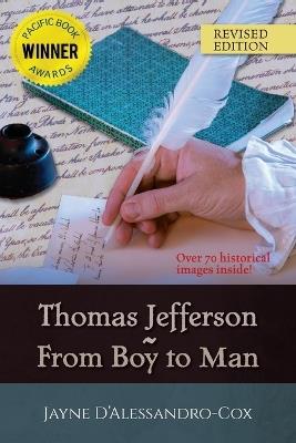 Thomas Jefferson From Boy to Man - Jayne D'Alessandro-Cox - cover