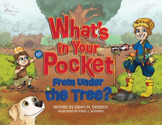 What's in Your Pocket from Under the Tree? - Dawn M. Detelich - ebook