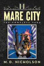 Mare City: The Complete Saga