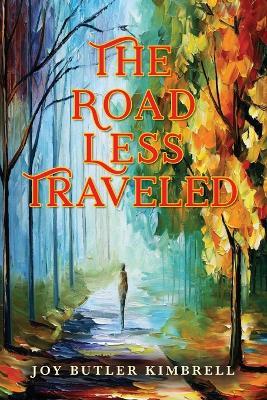 The Road Less Traveled - Joy Butler Kimbrell - cover
