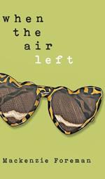 when the air left