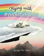 Flying with Possibilities
