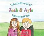 The Adventures of Zach & Ayla: Welcome Home
