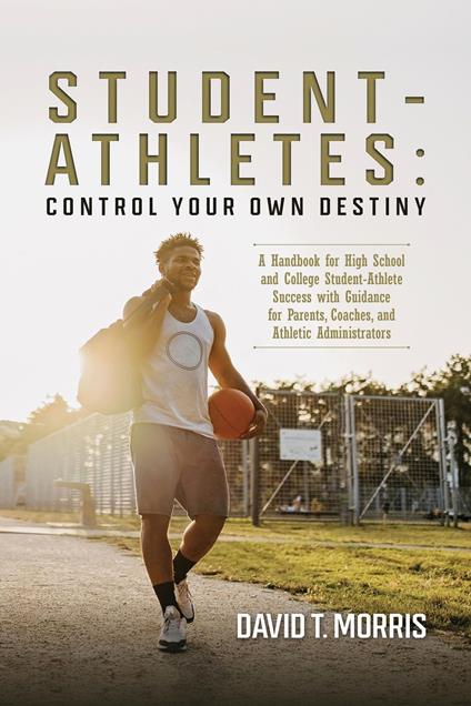 Student-Athletes: Control Your Own Destiny