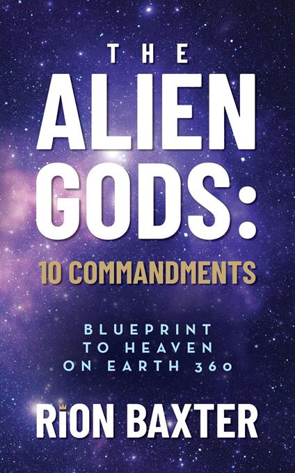 The Alien Gods: 10 Commandments