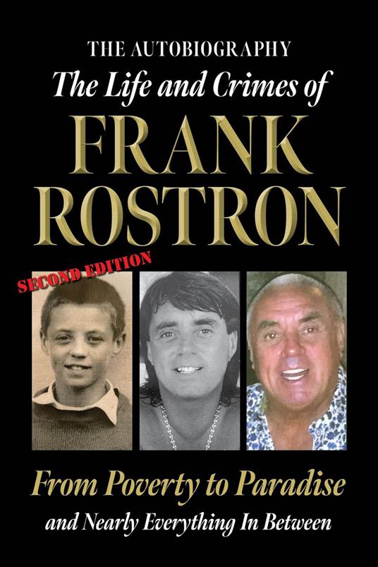 The Life and Crimes of Frank Rostron