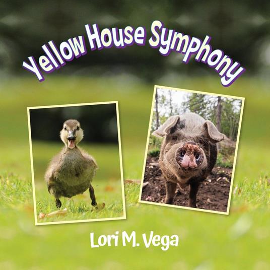 Yellow House Symphony - Lori Vega - ebook