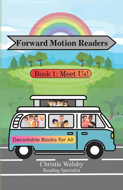 Forward Motion Readers: Book 1 - Christie Welsby - ebook