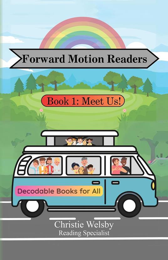 Forward Motion Readers: Book 1 - Christie Welsby - ebook
