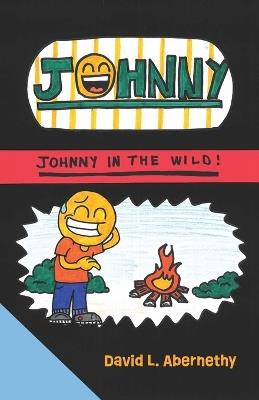 Johnny in the Wild! - David L Abernethy - cover