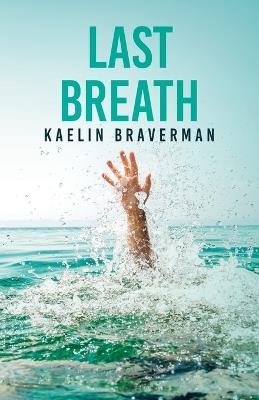 Last Breath - Kaelin Braverman - cover