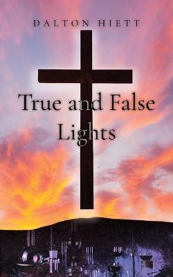 True and False Lights - Dalton Hiett - cover