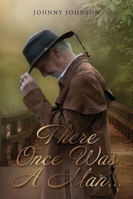 There Once Was A Man... - Johnny Johnson - cover