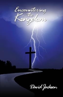Encountering the Kingdom - David Jackson - cover