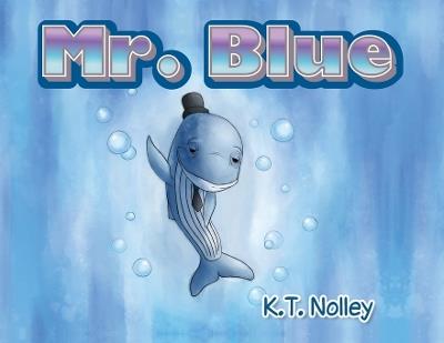 Mr. Blue - K T Nolley - cover