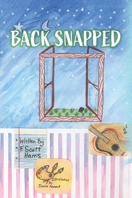 Back Snapped - F Scott Harris - cover