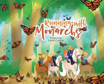 Running with Monarchs - Laurel Conran - cover
