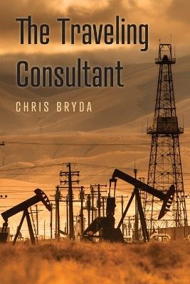 The Traveling Consultant - Chris Bryda - cover