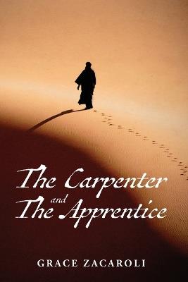 The Carpenter and the Apprentice - Grace Zacaroli - cover