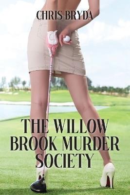 The Willow Brook Murder Society - Chris Bryda - cover