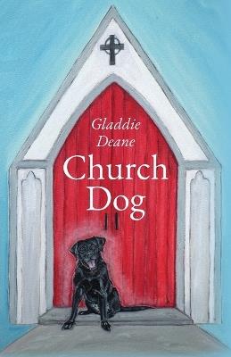 Church Dog - Gladdie Deane - cover