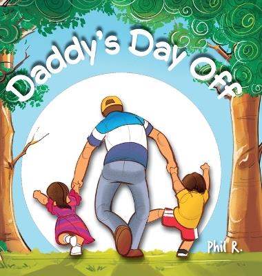 Daddy's Day Off - Phil R - cover
