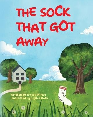 The Sock That Got Away - Tracey Wiltse - cover