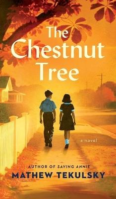 The Chestnut Tree - Mathew Tekulsky - cover