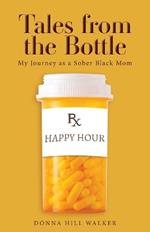 Tales from the Bottle: My Journey as a Sober Black Mom