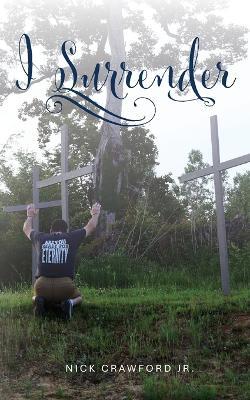 I Surrender - Nick Crawford - cover
