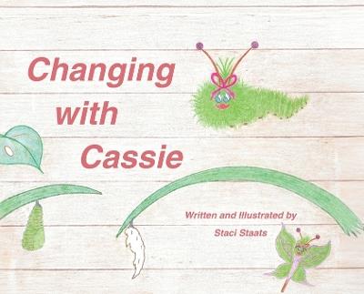 Changing with Cassie - Staci Staats - cover