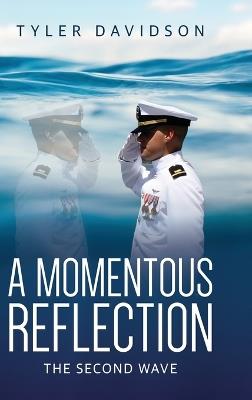 A Momentous Reflection: The Second Wave - Tyler Davidson - cover