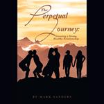 The Perpetual Journey: Growing a Strong Healthy Relationship