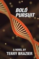 Bold Pursuit - Terry Brazier - cover