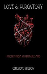 Love & Purgatory: Poetry from an Unstable Mind