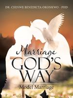 Marriage God's Way Model Marriage